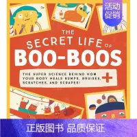 [正版] 伤斑的秘密生活 The Secret Life of Boo-Boos 英文原版儿童科普绘本 少儿百科知识