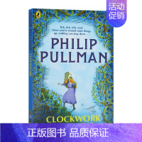 发条钟 [正版]发条钟 英文原版 Clockwork or All Wound Up 英文版儿童文学小说 菲利普普尔曼