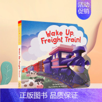 [正版]英文原版Wake Up, Freight Train! 醒醒货运火车 儿童运输交通工具认知绘本 英语趣味启蒙早教