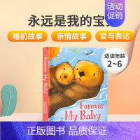 [正版]英文原版Forever My Baby 永远是我的宝贝 各式家庭的温暖故事 亲子共读幼儿英语早教认知启蒙绘本 宝