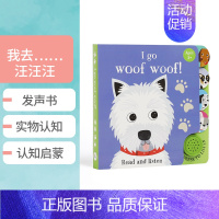 [正版]英文原版 I Go...Woof Woof (Sound Book) 幼儿童早教动物启蒙认知绘本图画书 有声书