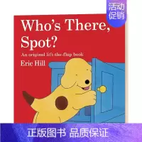 [正版]英文原版 Who's There Spot 谁在那里 儿童翻翻书启蒙认知绘本平装Eric Hill经典系列 英