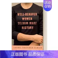 [正版]英文原版 Well-Behaved Women Seldom Make History 循规蹈矩的女人很少创造历