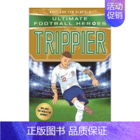 [正版]英文原版 Trippier 超级足球明星人物传记 特里皮尔 Ultimate Football Heroes 英