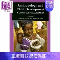 [正版]孩童时期人类学 跨文化读物 Anthropology And Child Development 英文原版 Ro
