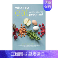 [正版]英文原版 What to Eat When You're Pregnant 怀孕时吃什么 每周支持你健康和宝宝发