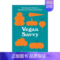 [正版]英文原版 Vegan Savvy 素食美味 植物性饮食营养专家指南 英文版 进口英语原版书籍