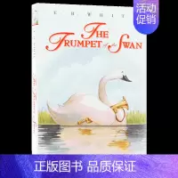 [正版]英文原版 The Trumpet of the Swan 吹小号的天鹅 儿童文学小说 关于成长的寓言 EB 怀特