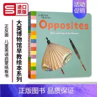 [正版]大英博物馆早教绘本系列 正反面 Opposites Early Learning at the Museum 英