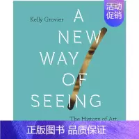 [正版]一种新的视角:57件作品的艺术史A New Way of Seeing: The History of Ar