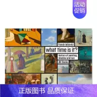 [正版]名画中的时间:画作/阴影/太阳英文艺术总论历史理论评论进口原版书精装What Time Is It? : S