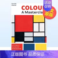 [正版]预 售色彩:大师课程:艺术史名作象征意义技巧英文艺术总论历史理论评论进口原版外版书平装14岁以上Colour:
