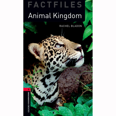 Oxford Bookworms Library Factfiles Animal Kingdom 英文原版 牛津书虫