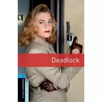 Oxford Bookworms Library Deadlock 英文原版 牛津书虫第五级 死结 高中生英语读物 英语