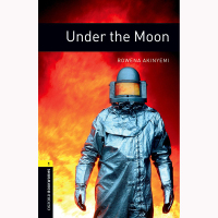 Oxford Bookworms Library Under the Moon 英语原版 牛津书虫图书馆 在月亮下面 中