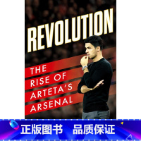 [正版] 革命:阿尔特塔的阿森纳所取得的成功 Revolution: The Rise of Arteta's A