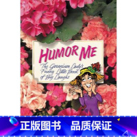 [正版]预订 Humor Me: The Geranium Lady's Funny Little Book of B