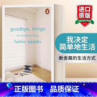 [正版]英文原版 Goodbye Things 我决定简单地生活 从断舍离到极简主义 佐佐木典士 英文版 进口英语原版