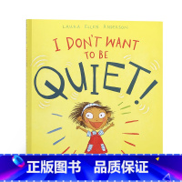 [正版]英文原版 I Don't Want to Be Quiet! 我不想安静!平装绘本儿童成长英语启蒙图画故事书趣