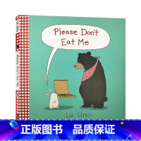 [正版]请不要吃我 英文原版 Please Don't Eat Me 精装绘本 你今天真好看同作者 莉兹克里莫 Liz