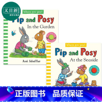 [正版]Pip and Posy 波西和皮普触摸翻翻书2册套装 在海滩At Seaside 在花园In Garden