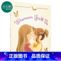 [正版]Genevieve Godbout Wherever You'll Be 不论你在何方 英文原版 进口图书 儿