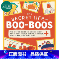 [正版]伤斑的秘密生活 The Secret Life of Boo-Boos 英文原版儿童科普绘本 少儿百科知识图画