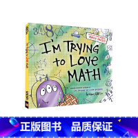 [正版]英文原版 I'm Trying to Love Math 精装 爱上数学 少儿科普绘本图画书 知识类读物