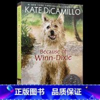 傻狗温迪克 [正版]傻狗温迪克 英文原版 Because of Winn Dixie 美版 纽伯瑞银奖 都是戴茜惹的祸