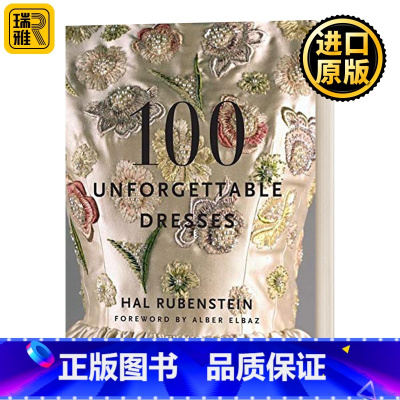 [正版]100条令人难忘的裙子 英文原版 100 Unforgettable Dresses 英文版 Hal Rube