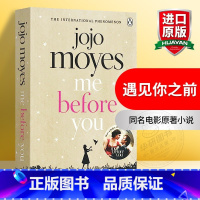 随机1册 [正版]Me Before You 英文原版爱情小说书 遇见你之前 我就要你好好的 乔乔 莫伊斯 电影原著进口