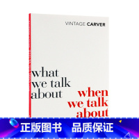 [正版]进口英文原版 What We Talk about When We Talk about Love 当我们谈论