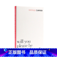 [正版]进口英文原版 Raymond Carver: Will You Please Be Quiet, Please