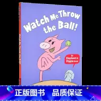 小猪小象系列:看我来扔球(10册中单册) [正版]英文原版小猪和小象10册Elephant and Piggie吴敏兰书