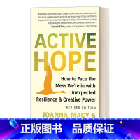 [正版]英文原版 Active Hope 积极的希望 如何用意想不到的韧性与创造力面对我们所处的困境 修订版 Joann