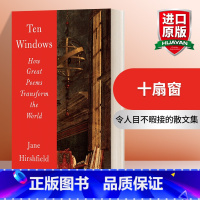 [正版]十扇窗 英文原版 Ten Windows How Great Poems Transform the World