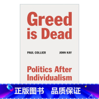 [正版]英文原版 Greed Is Dead 贪婪已死 个人主义之后的政治 保罗·科利尔 英文版 进口英语原版书籍