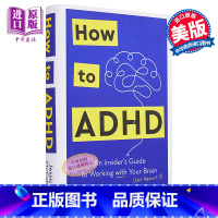 [正版]如何应对注意力缺陷多动障碍 ADHD患者教你如何与大脑合作 How to ADHD 英文原版 Jessica