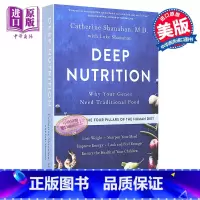 [正版]深层营养:为什么你的基因需要传统食物 英文原版 Deep Nutrition Catherine Shanah