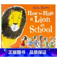 [正版]如何在学校藏狮子英文原版绘本 How to Hide a Lion at School 暖心动物故事亲子共读早