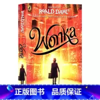 [正版]旺卡 英文原版小说 Wonka 查理和巧克力工厂前传 甜茶主演电影 电影封面版 罗尔德达尔经典故事人物 关于