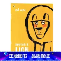 [正版]如何成为狮子 英文原版 How to be a Lion 帮助孩子交朋友与性格培养绘本 儿童睡前故事启蒙图画书