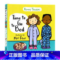 [正版]该去睡觉了 英文原版绘本 Time to Go to Bed 宝宝行为习惯养成 培养自律自理能力与就寝习惯Pe