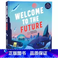 [正版]欢迎来到未来 英文原版 Welcome to the Future 儿童科技科普读物精装全彩插图 未来科幻机器