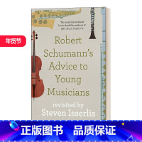 [正版]华研原版 英文原版 Robert Schumann's Advice to Young Musicians 罗