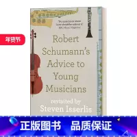 [正版]华研原版 英文原版 Robert Schumann's Advice to Young Musicians 罗