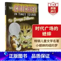 [正版]时代广场的蟋蟀 英文原版 乔治塞尔登The Cricket in Times Square 纽伯瑞儿童文学奖作