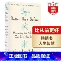 [正版]比从前更好 英文原版 Better Than Before 幸福计划作者格雷琴鲁宾 习惯养成 搭原子习惯 思考