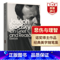 [正版]悲伤与理智 论悲伤与理性 英文原版 On Grief and Reason 布罗茨基 诺奖得主散文随笔集 搭牛