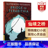 [正版]仙境之桥 英文原版 Bridge to Terabithia 通往特比利亚的桥 纽伯瑞金奖魔幻小说 电影原著